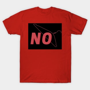 NO Wire Hangers T-Shirt